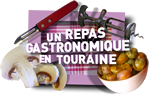 Un repas gastronomique en Touraine